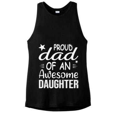 Cute Proud Dad Of A An Awesome Daughter Fathers Day Ladies PosiCharge Tri-Blend Wicking Tank