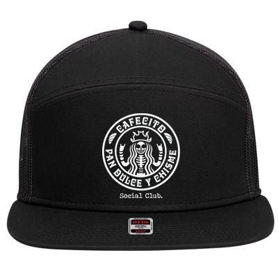 Cafecito Pan Dulce Y Chisme Mexican Latina Concha  7 Panel Mesh Trucker Snapback Hat