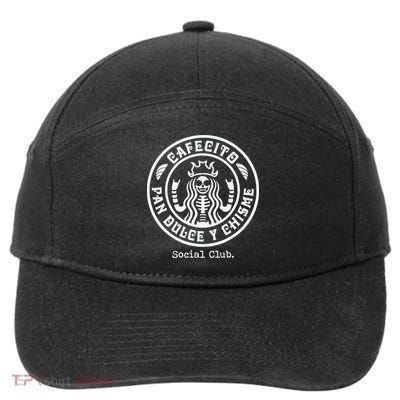 Cafecito Pan Dulce Y Chisme Mexican Latina Concha  7-Panel Snapback Hat