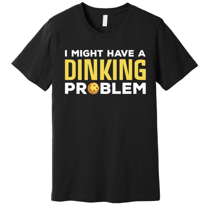 Cool Pickleball Design For Dink Pickleball Player Premium T-Shirt