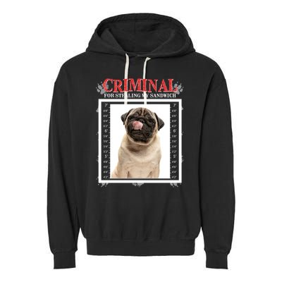 Custom Photo Dog Criminal For Stealing My Sandwich Garment-Dyed Fleece Hoodie