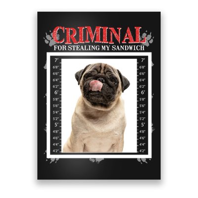 Custom Photo Dog Criminal For Stealing My Sandwich Poster