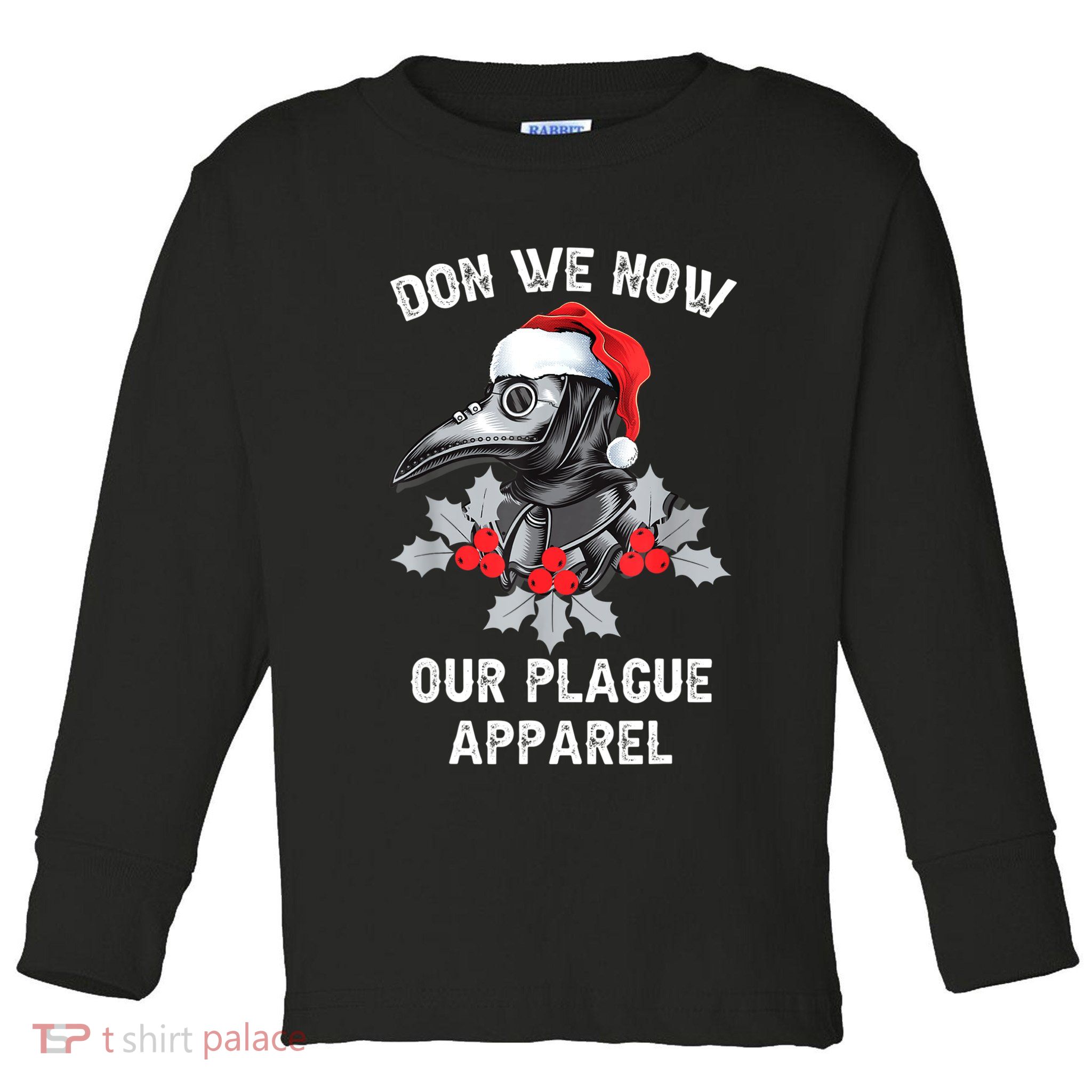 Christmas Plague Doctor Mask Don We Now Our Plague Apparel Toddler Long Sleeve Shirt