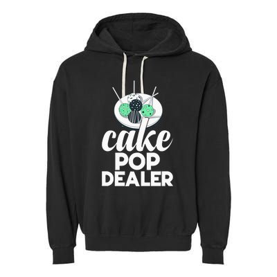 Cake Pop Dealer Funny Cake Baking Coloured Cakepop Baker Garment-Dyed Fleece Hoodie