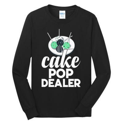 Cake Pop Dealer Funny Cake Baking Coloured Cakepop Baker Tall Long Sleeve T-Shirt