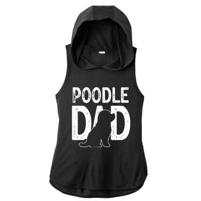 Cute Poodle Dog Dad Puppy Lover Father Gift Ladies PosiCharge Tri-Blend Wicking Draft Hoodie Tank