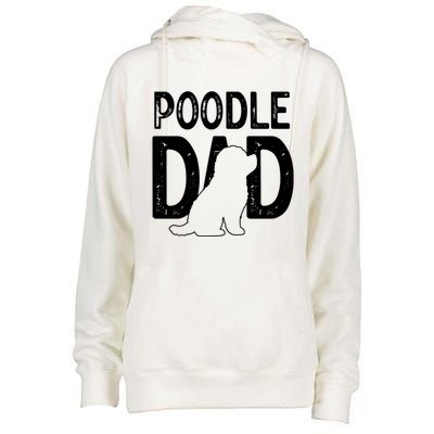 Cute Poodle Dog Dad Puppy Lover Father Gift Womens Funnel Neck Pullover Hood