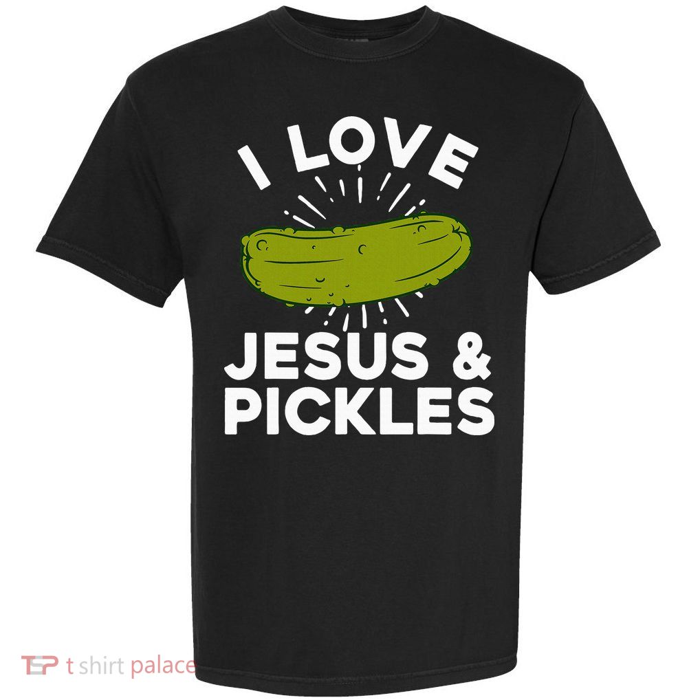 Cute Pickle Design Jesus Pickle Lovers Garment-Dyed Heavyweight T-Shirt