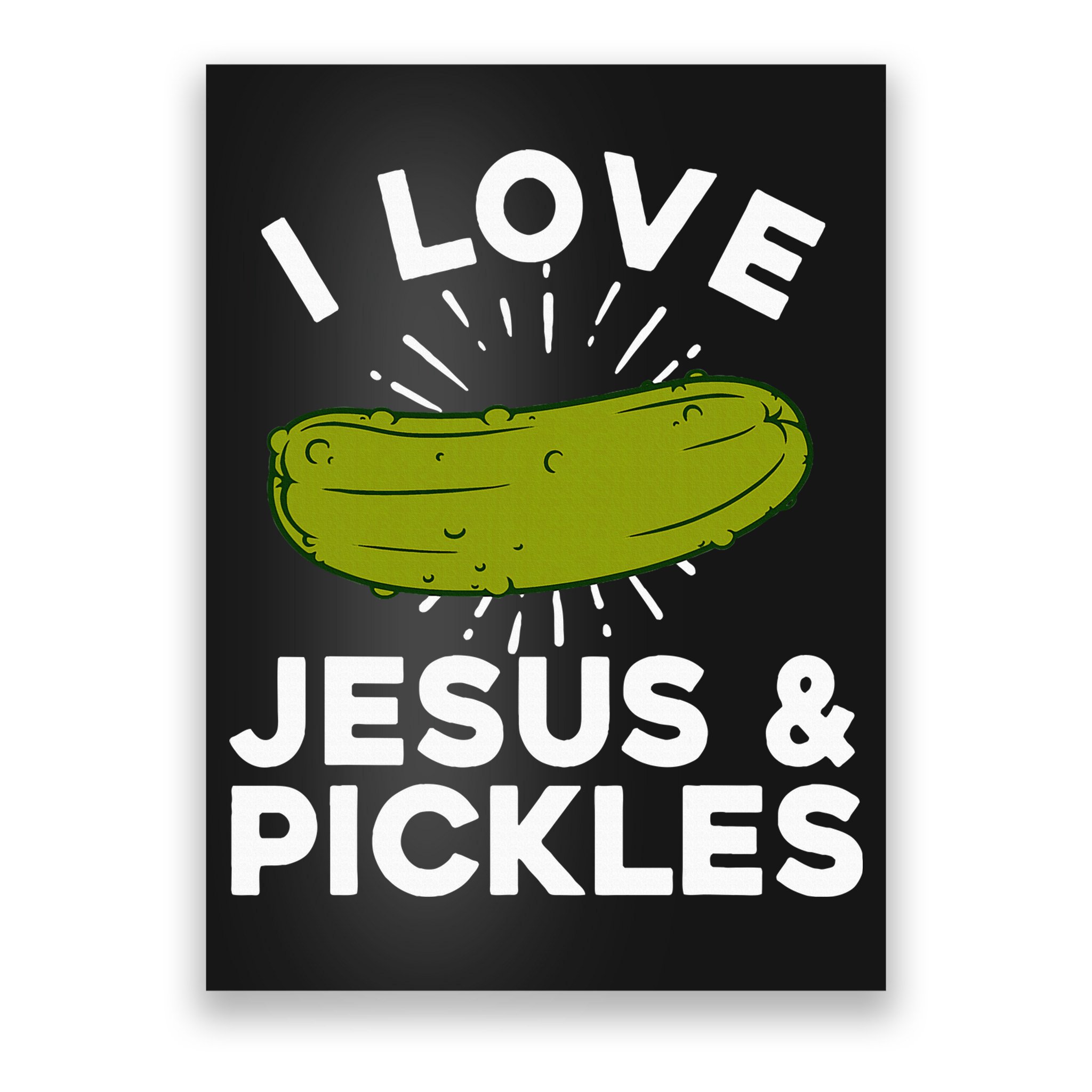 Cute Pickle Design Jesus Pickle Lovers Poster