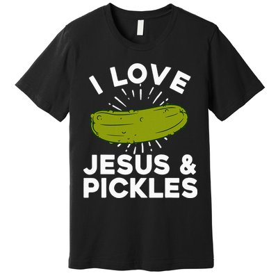 Cute Pickle Design Jesus Pickle Lovers Premium T-Shirt