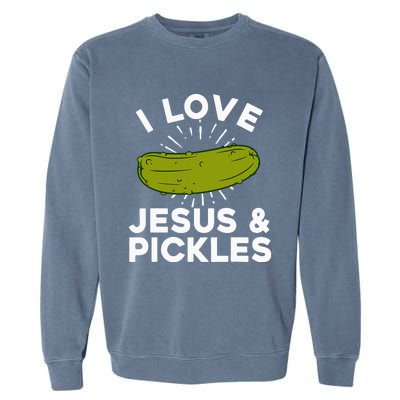 Cute Pickle Design Jesus Pickle Lovers Garment-Dyed Sweatshirt