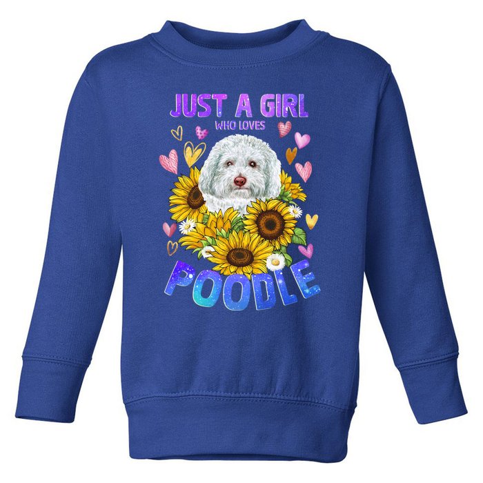 Cute Poodle Dog Loving Puppy Lover Cute Gift Toddler Sweatshirt