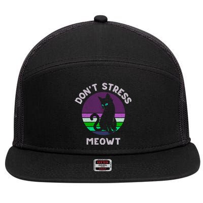 Cat Puns Dont Stress Meowt Gift Vintage Fun Cat Lover Gift 7 Panel Mesh Trucker Snapback Hat