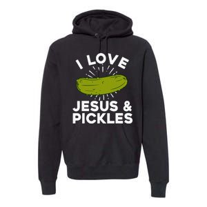 Cute Pickle Design For Women Jesus Pickle Lovers Premium Hoodie