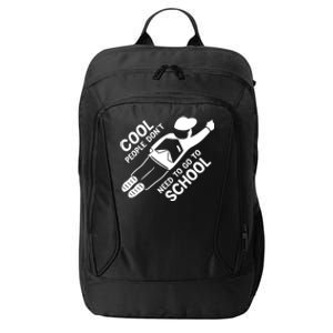 Cool People DonT Need To Go To School City Backpack