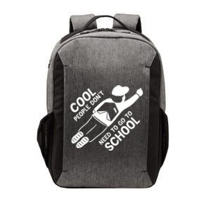 Cool People DonT Need To Go To School Vector Backpack