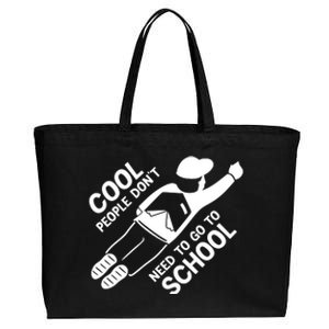 Cool People DonT Need To Go To School Cotton Canvas Jumbo Tote