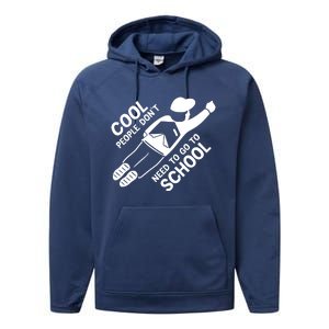 Cool People DonT Need To Go To School Performance Fleece Hoodie