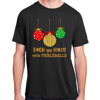 Christmas Pickleball Deck The Halls With Pickleballs Adult ChromaSoft Performance T-Shirt