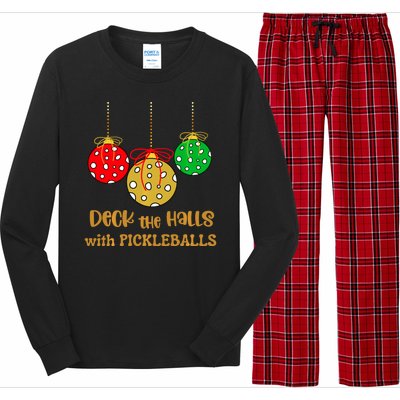 Christmas Pickleball Deck The Halls With Pickleballs Long Sleeve Pajama Set