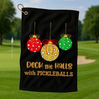 Christmas Pickleball Deck The Halls With Pickleballs Golf Towel
