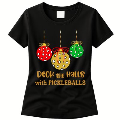 Christmas Pickleball Deck The Halls With Pickleballs Womens T-Shirt