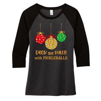 Christmas Pickleball Deck The Halls With Pickleballs Women's Tri-Blend 3/4-Sleeve Raglan Shirt