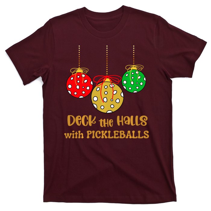 Christmas Pickleball Deck The Halls With Pickleballs T-Shirt