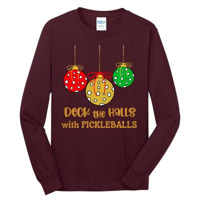 Christmas Pickleball Deck The Halls With Pickleballs Tall Long Sleeve T-Shirt