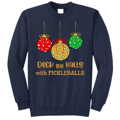 Christmas Pickleball Deck The Halls With Pickleballs Sweatshirt