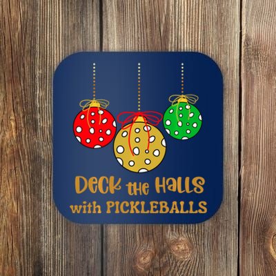 Christmas Pickleball Deck The Halls With Pickleballs Coaster