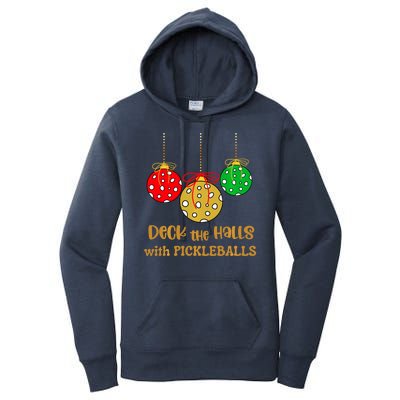 Christmas Pickleball Deck The Halls With Pickleballs Women's Pullover Hoodie