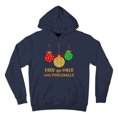 Christmas Pickleball Deck The Halls With Pickleballs Tall Hoodie