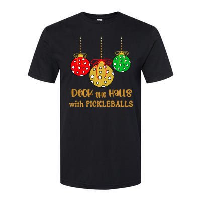 Christmas Pickleball Deck The Halls With Pickleballs Softstyle CVC T-Shirt