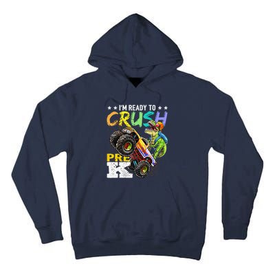 Crush PreK Dinosaur Monster Truck Back To School Gifts Tall Hoodie