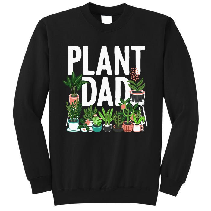 Cool Plant Design For Men Dad Gardener Garden Plant Lover Tall Sweatshirt