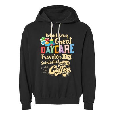 Childcare Provider Daycare Teacher Coffee Lover Drinker Garment-Dyed Fleece Hoodie