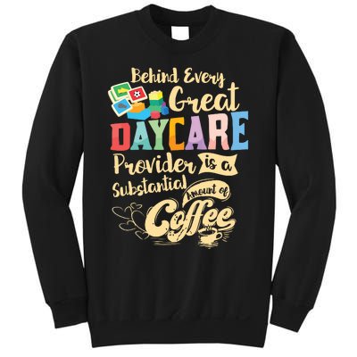 Childcare Provider Daycare Teacher Coffee Lover Drinker Sweatshirt