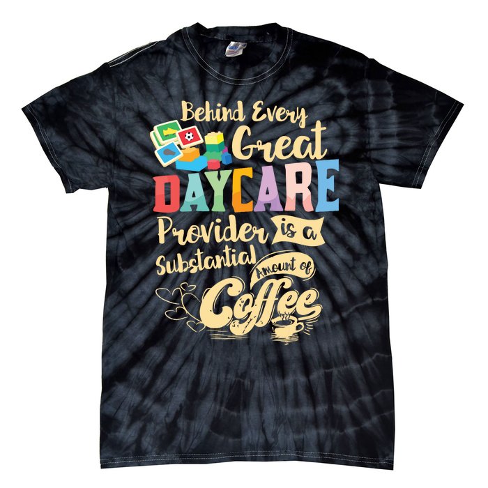 Childcare Provider Daycare Teacher Coffee Lover Drinker Tie-Dye T-Shirt