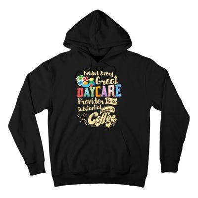 Childcare Provider Daycare Teacher Coffee Lover Drinker Tall Hoodie