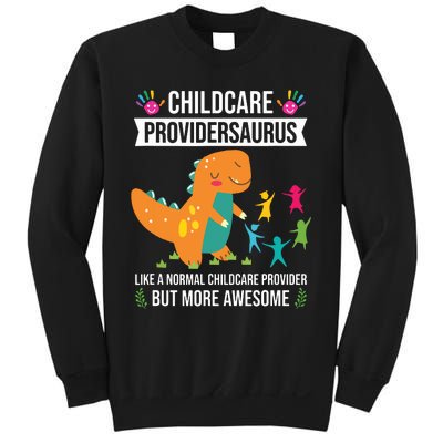 Childcare Providersaurus Dinosaur Childcare Provider Daycare Sweatshirt