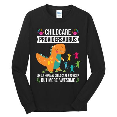 Childcare Providersaurus Dinosaur Childcare Provider Daycare Tall Long Sleeve T-Shirt