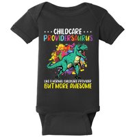 Childcare Providersaurus Daycare Teachers Baby Bodysuit