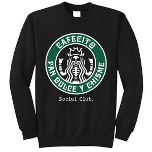 Cafecito Pan Dulce Y Chisme Mexicana Social Club Sweatshirt