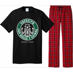 Cafecito Pan Dulce Y Chisme Mexicana Social Club Pajama Set