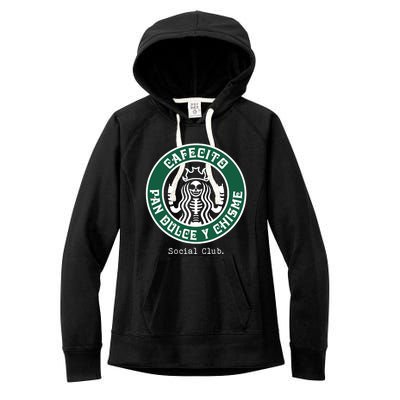 Cafecito Pan Dulce Y Chisme Mexicana Social Club Women's Fleece Hoodie