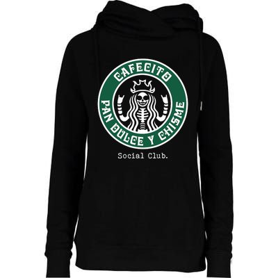 Cafecito Pan Dulce Y Chisme Mexicana Social Club Womens Funnel Neck Pullover Hood