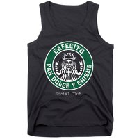 Cafecito Pan Dulce Y Chisme Mexicana Social Club Tank Top