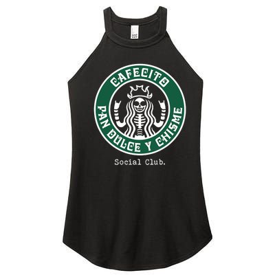 Cafecito Pan Dulce Y Chisme Mexicana Social Club Women’s Perfect Tri Rocker Tank