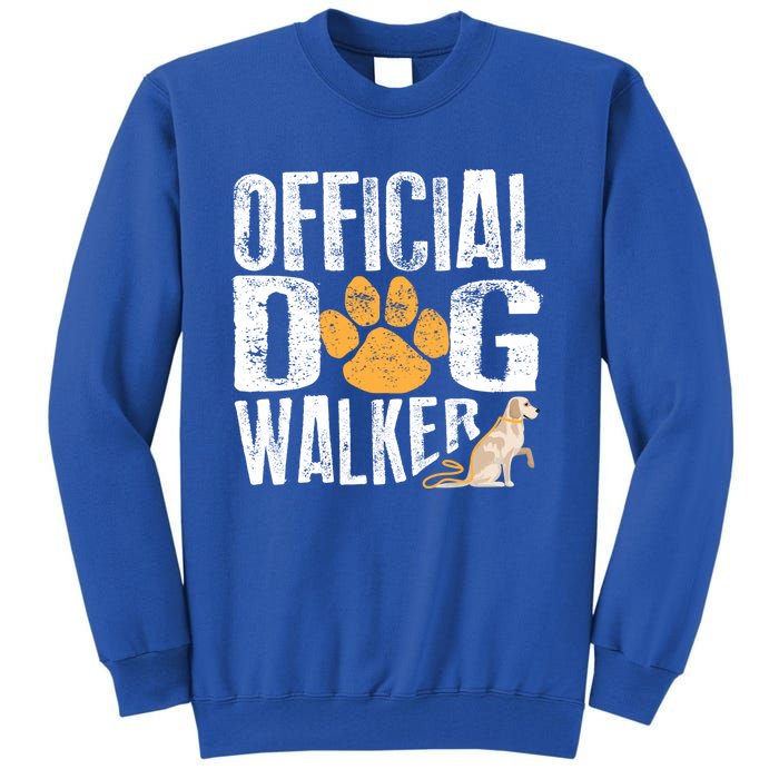 Cute Professional Dog Walker Funny Pet Lover Gift Cool Gift Tall Sweatshirt